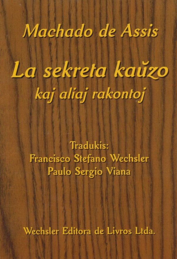 sekreta kaŭzo kaj aliaj rakontoj, La